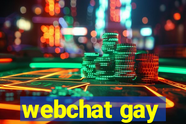 webchat gay